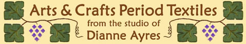 Arts & Crafts Period Textiles from the workshop of Dianne Ayres